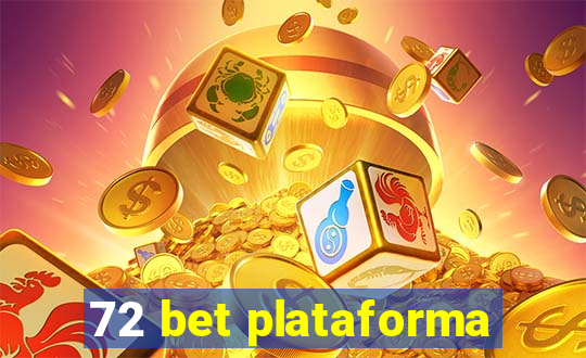 72 bet plataforma