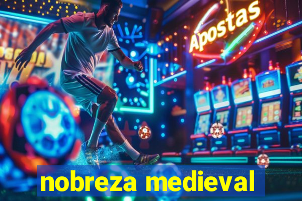 nobreza medieval