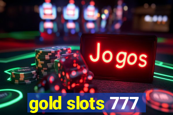 gold slots 777