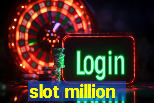 slot million