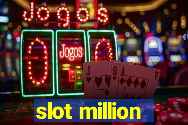 slot million