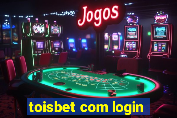 toisbet com login