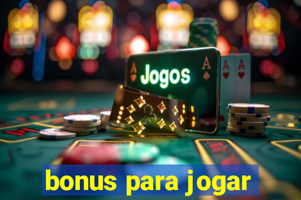 bonus para jogar