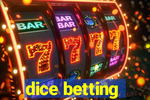 dice betting