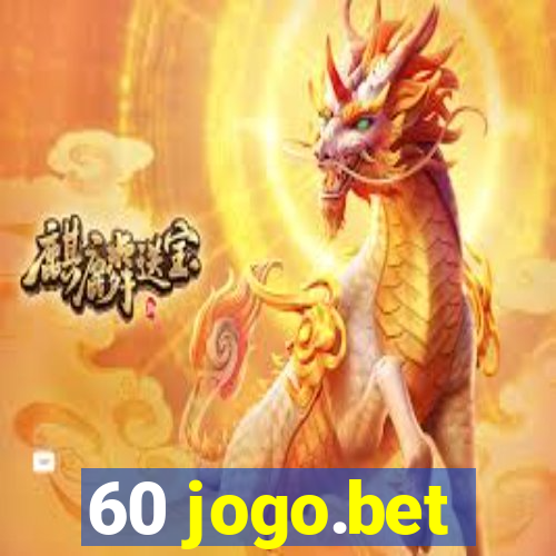 60 jogo.bet