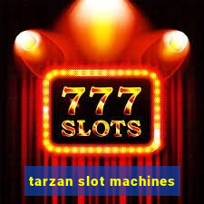 tarzan slot machines