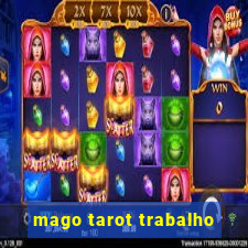 mago tarot trabalho