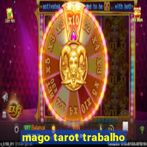 mago tarot trabalho