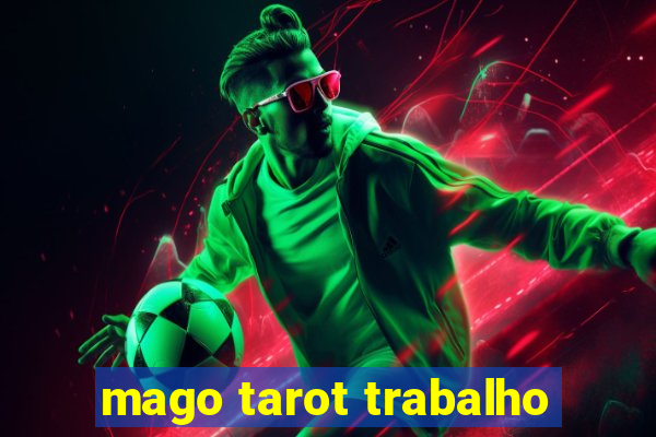 mago tarot trabalho