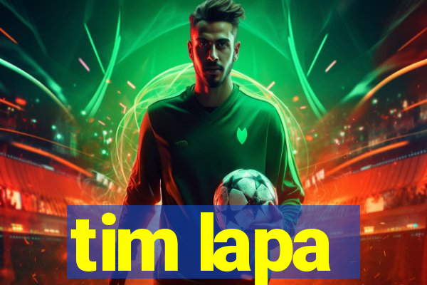 tim lapa