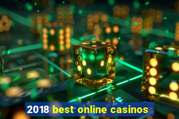 2018 best online casinos