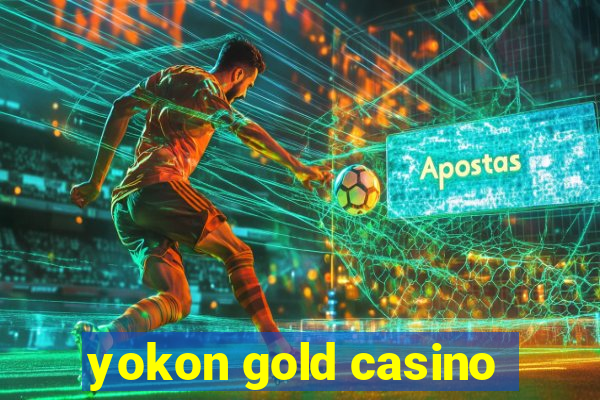 yokon gold casino