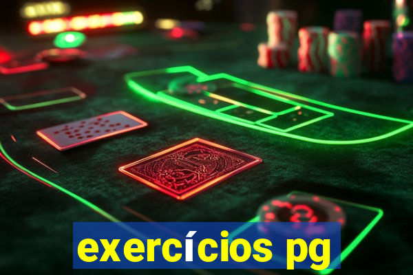 exercícios pg