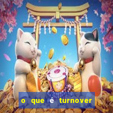 o que é turnover no basquete