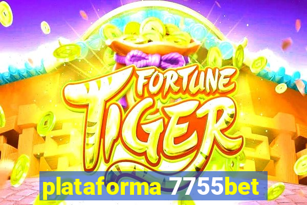 plataforma 7755bet