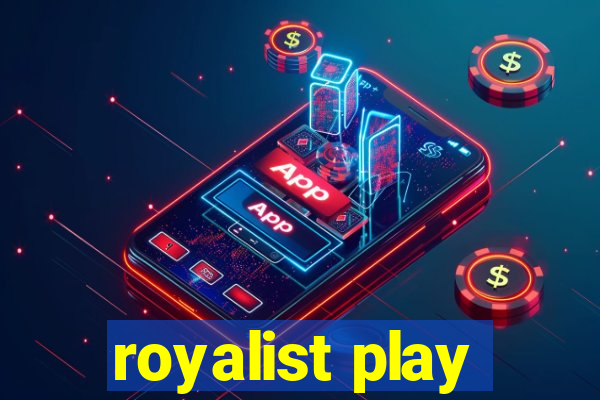 royalist play