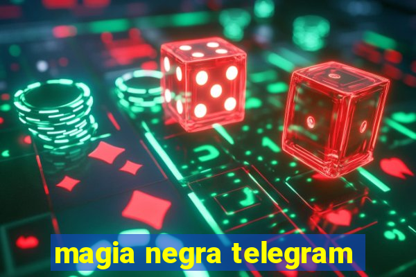 magia negra telegram