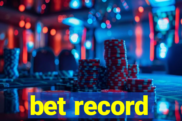 bet record