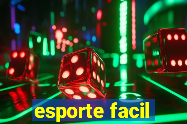 esporte facil