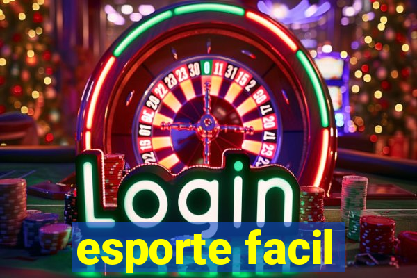 esporte facil