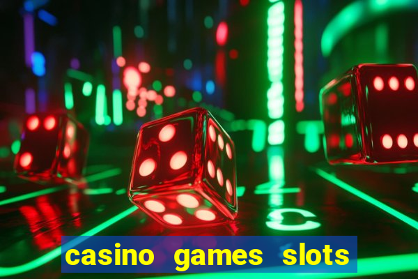 casino games slots free fun