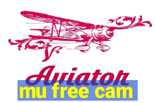 mu free cam