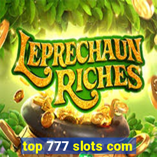 top 777 slots com