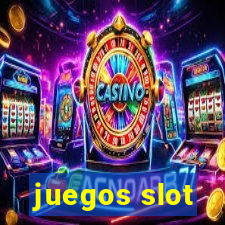 juegos slot