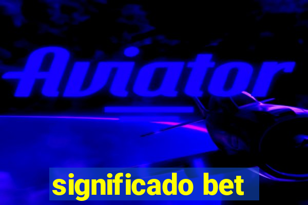 significado bet