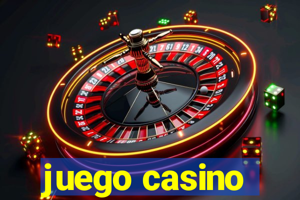 juego casino