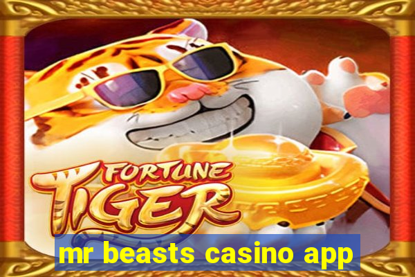 mr beasts casino app