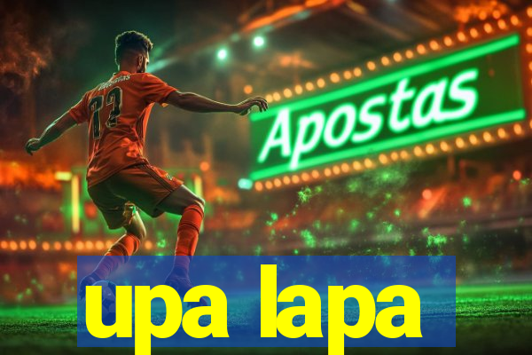 upa lapa