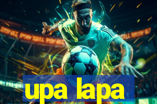 upa lapa