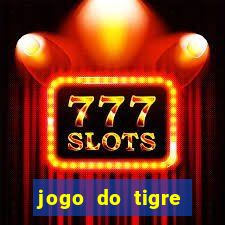 jogo do tigre bonus de cadastro