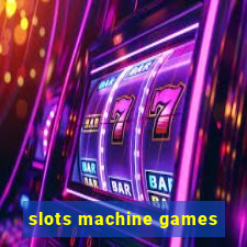 slots machine games