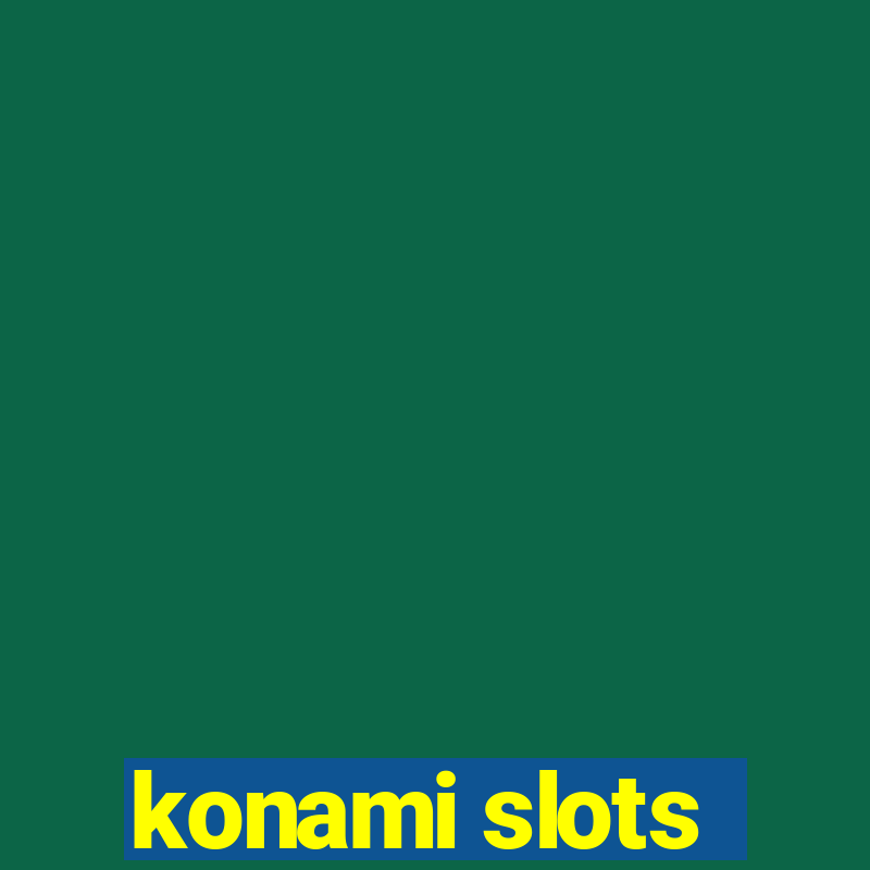 konami slots