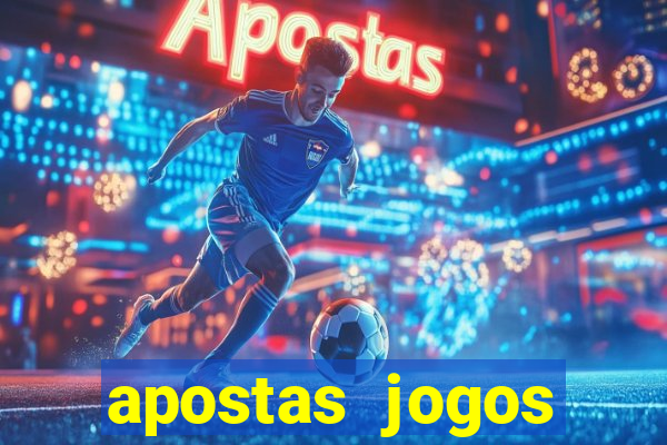 apostas jogos futebol hoje