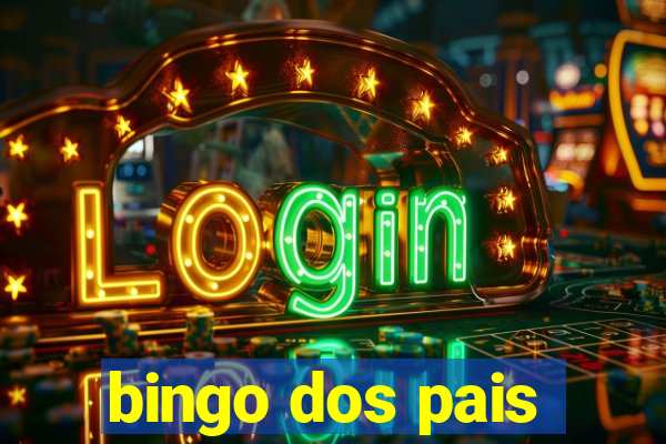 bingo dos pais