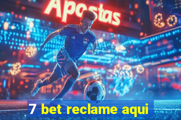 7 bet reclame aqui