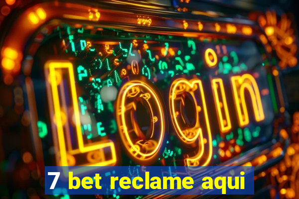 7 bet reclame aqui