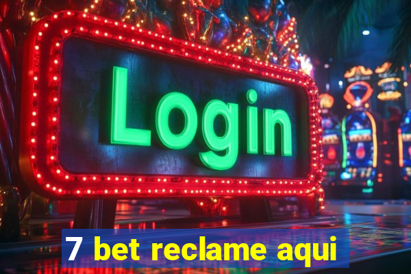 7 bet reclame aqui