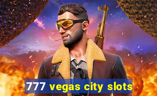 777 vegas city slots