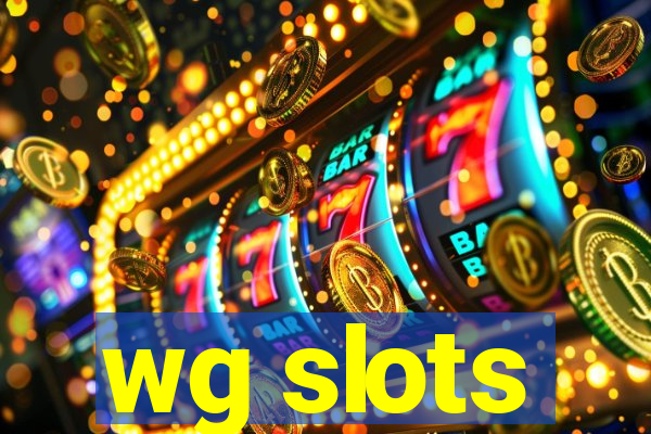 wg slots