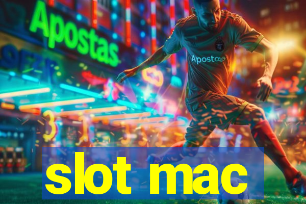 slot mac