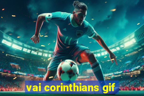 vai corinthians gif