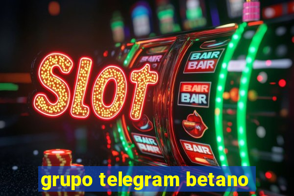 grupo telegram betano