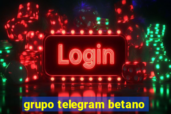 grupo telegram betano