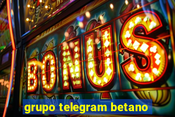 grupo telegram betano