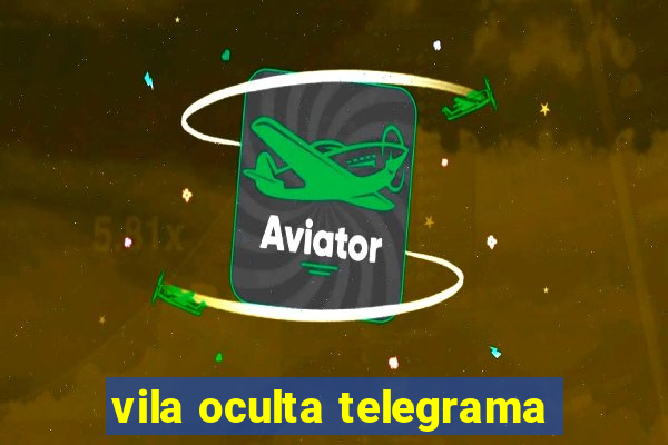 vila oculta telegrama