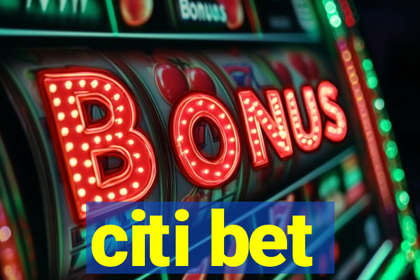 citi bet